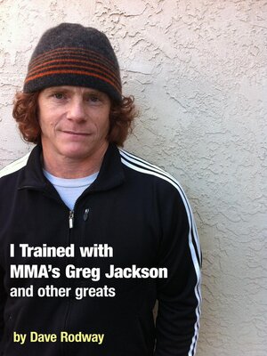 cover image of I Trained With MMA's Greg Jackson and Other Greats.